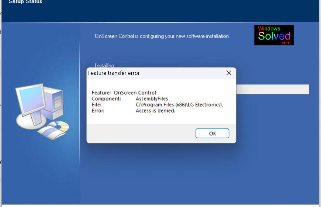 Solved – Windows 11 Install Shield Error – Access Denied