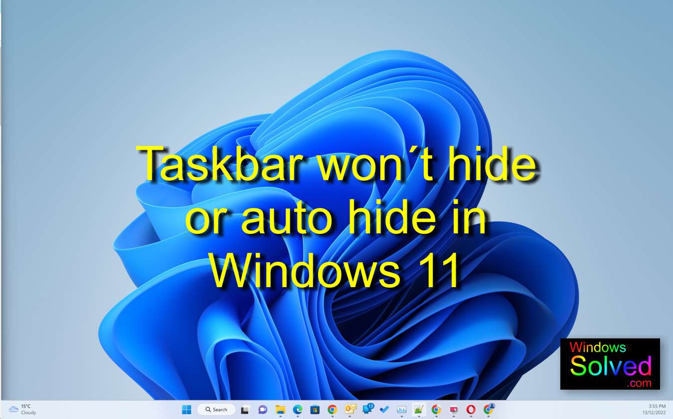 Solved – Taskbar Not Auto-Hiding  Windows 11  Windows Solved