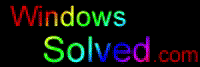 Windows Solved - just solutions to problems with Microsoft Windows