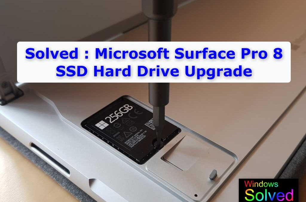 Ultimate Guide : How to Upgrade Microsoft Surface Pro 8 SSD