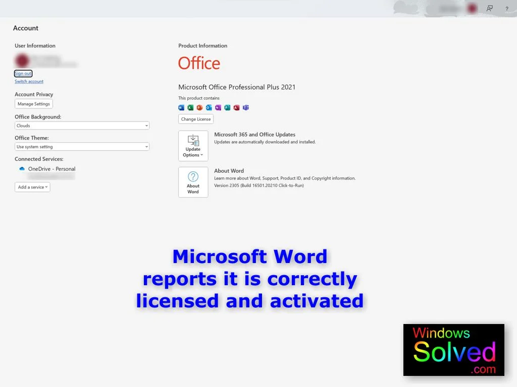 Our Office 2021 installation is reporting that it is correctly licensed and activated